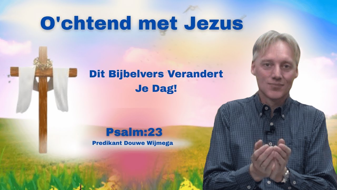 Deep Dive Into | Dit Bijbelvers Verandert Je Dag! Psalm 23 | BTL TV