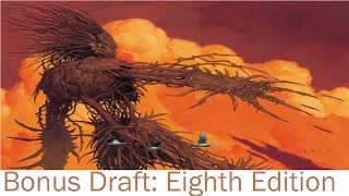 Bonus Draft: Eighth Edition (Round #3)