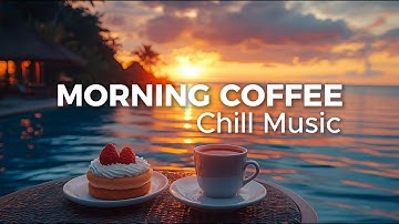 Morning Playlist 2025 ☀️ Happy Chill Music to Feel Good Mood