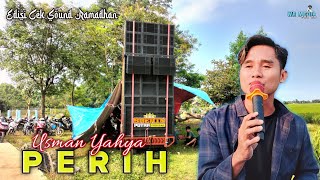 PERIH❗(Dede April) - VOC: USMAN YAHYA || CEK SOUND NEW SHERIN PUTRA PRATAMA 