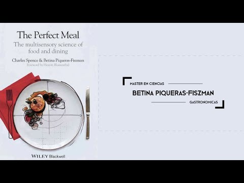 Betina Piqueras-Fiszman. Máster en Ciencias Gastronómicas
