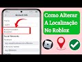 Como Alterar a Localização da Conta no Roblox || Alterar a Região no Roblox -2025
