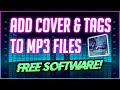 How to add cover image tags  metadata to mp3 audio files  free software