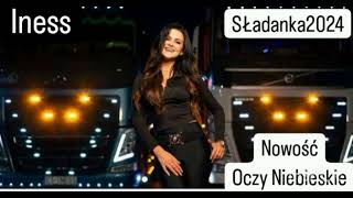 Składanka Disco Polo Marzec 2024 Nowość Iness Oczy Niebieskie