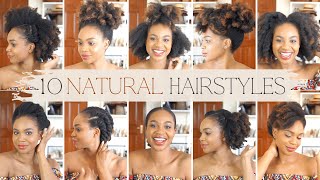 10 YEARS NATURAL! 10 Easy Natural Hairstyles for Kinky Hair (Low Manipulation)
