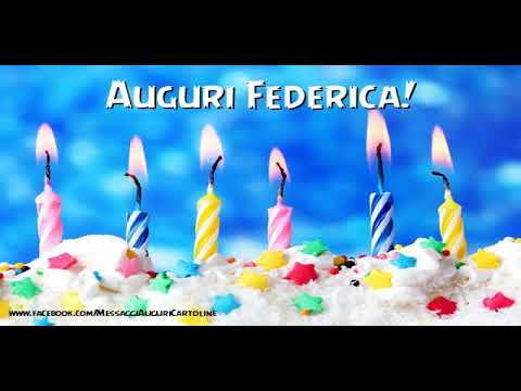 Tanti Auguri Di Buon Compleanno Federica Youtube