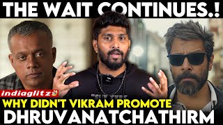 Dhruva Natchathiram Postponed Again 😫 The Struggle of GVM | Chiyaan Vikram, Harris Jayaraj