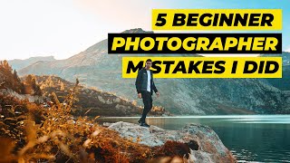 5 Beginner Photography MISTAKES - And How To Fix Them