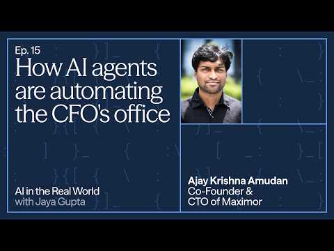 How AI agents are automating the CFO's office | Ajay Krishna, Co-Founder and CTO, Maximor