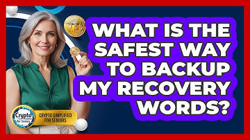 What Is The Safest Way To Backup My Recovery Words?