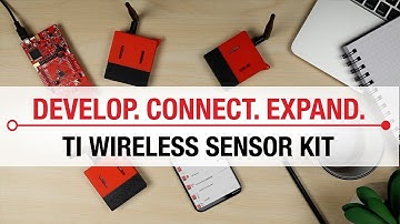 Develop. Connect. Expand. TI wireless sensor kit