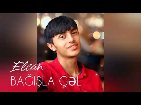 Elcan - Bagisla Gel |Vefa Serifova (Qisa Cover)