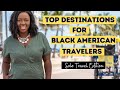 Solo Travel |Best Countries for Black Travelers l | 8 Top Destinations for Black Travelers