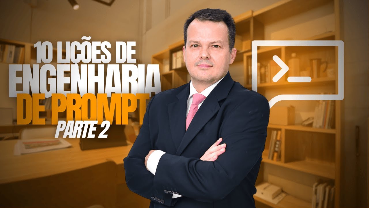 10 LIÇÕES DE ENGENHARIA DE PROMPT - Parte 2 | AULA DE QUARTA