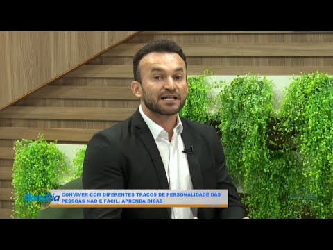 Psicólogo aponta dicas de convivência com diferentes traços de personalidades 14 10 2024