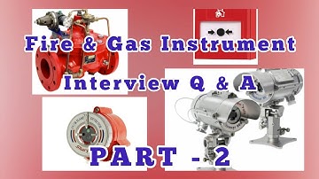 Fire & Gas Instrument Interview Question and Answer | F&G Instrument Technician Interview Q & A