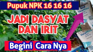 Pertanian - Cara Membuat Pupuk NPK 16 16 16 Lebih Irit Dan Dasyat