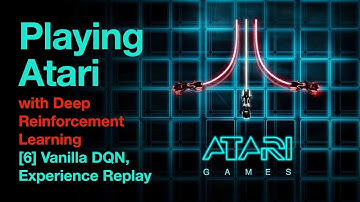 Playing Atari Games with Deep Reinforcement Learning [6] - Vanilla DQN, Experience Replay Buffer