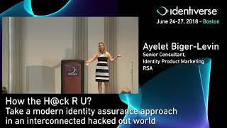 6/24 How the H@ck R U? Take a Modern Identity Assurance Approach... | Identiverse 2018