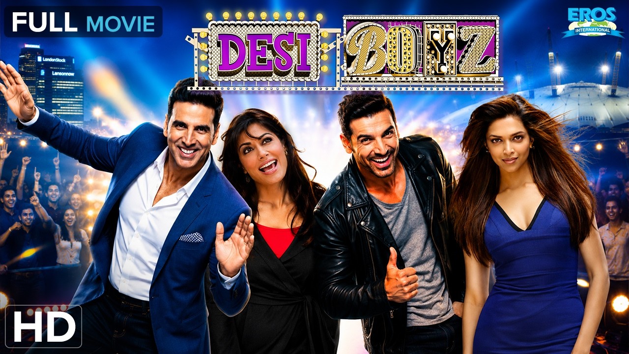 Desi Boyz (देसी बॉयज़) | Latest Uploaded Movies 2026 | Akshay Kumar, John Abraham, Deepika Padukone