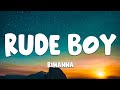 Rude Boy - Rihanna (Lyrics)