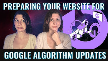 Preparing Your Website for Google Algorithm Updates