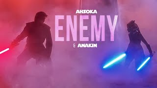 ► Ahsoka & Anakin | Enemy