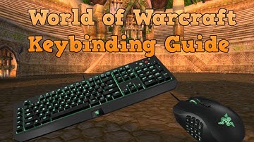 World of Warcraft Keybinding Guide