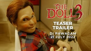 THE DOLL 3 (Teaser Trailer) - Di Pawagam 21 JULY 2022