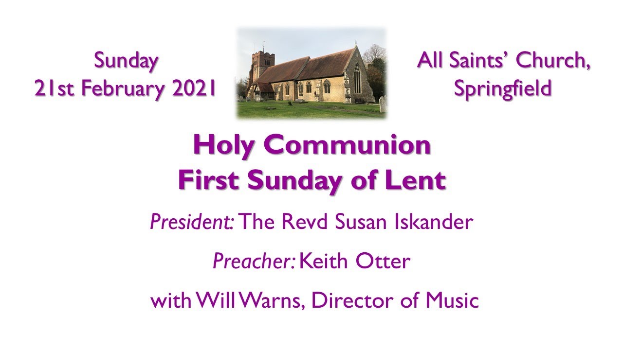 Holy Communion for the First Sunday of Lent – 21 February 2021 - YouTube