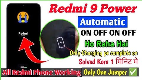 Redmi 9 Power Auto On Off Problem || Solved 100% || Redmi 9 power automatic switch off problem