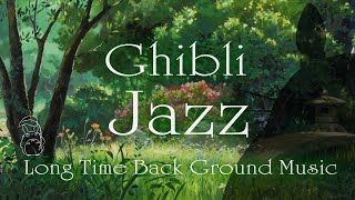 Ghibli Jazz Piano BGM For Study & Work