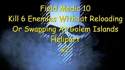 Ghost Recon Breakpoint : Field Medic Rank 10 : 6 Kills Without Reloading Or Swapping - Heliport x2