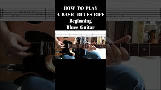 HOW TO PLAY A BASIC BLUES RIFF Beginning Blues Guitar #shortsfeed #shortsvideo #beginningbluesguitar