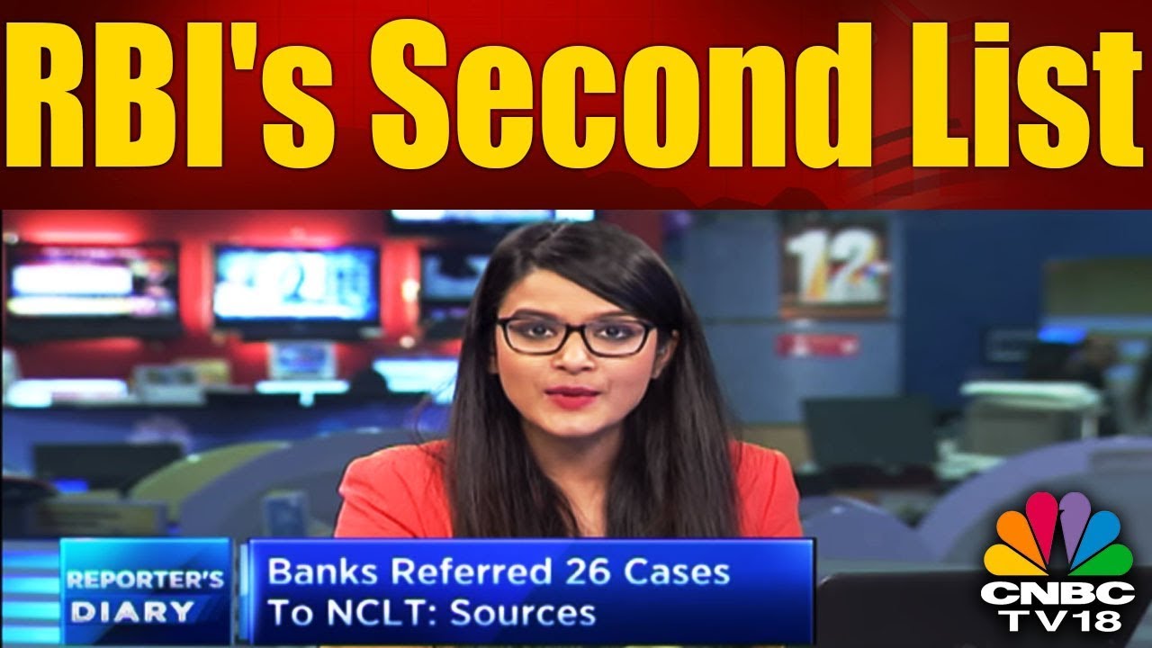 RBI's Second List: 26 Out Of 28 Companies Sent To NCLT | CNBC TV18