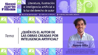 #SeminarioFILBo2023   ¿Quién es el autor de las obras creadas por inteligencia artificial?