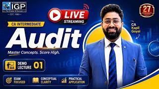 CA Intermediate AUDIT | Demo Lecture 1 | Jan & May 2027 | CA Kapil Goyal | IGP