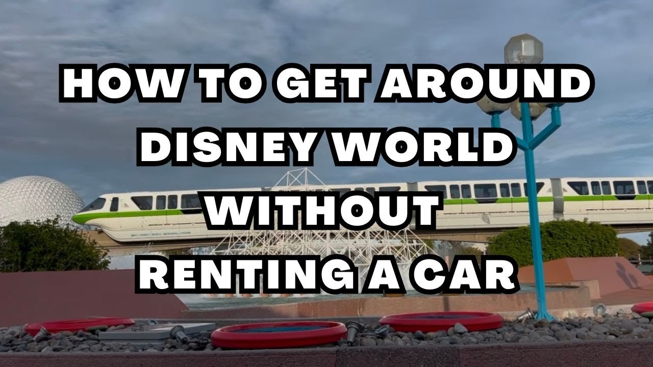 How To Get Around Disney World Without Renting A Car