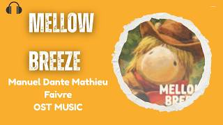 CABIN - PARTY ANIMALS - MELLOW BREEZE - Manuel Dante Mathieu Faivre - OST MUSIC