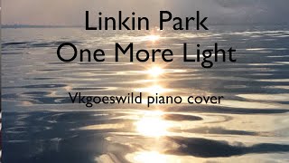 Linkin Park - One More Light  | Vkgoeswild multicam piano cover