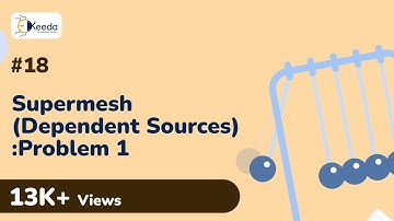 Supermesh Analysis with Dependent Sources: 1 | DC Circuits and Network Theorems | EXTC Engineering