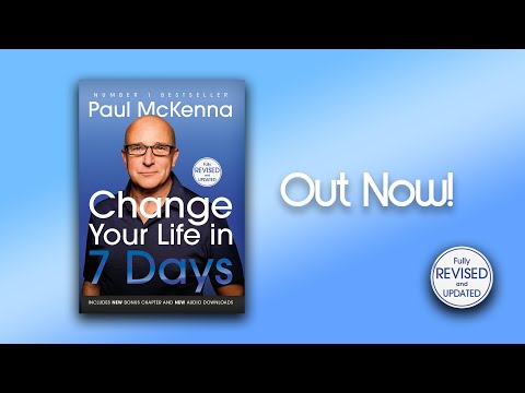 Change Your Life in 7 Days! My Newly Revised Book Is Out Now! | Paul McKenna Official