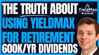 The Truth About Using Yieldmax Dividends To Retire Early (High Yield Passive Income Investing) #FIRE