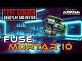 Fuse mortar 10  test server weapon review  mech arena