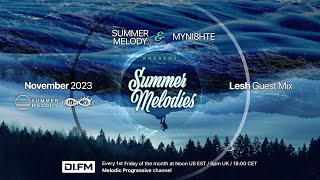 Summer Melodies on DI.FM - November 2023 with myni8hte \& Guest Mix from Lesh