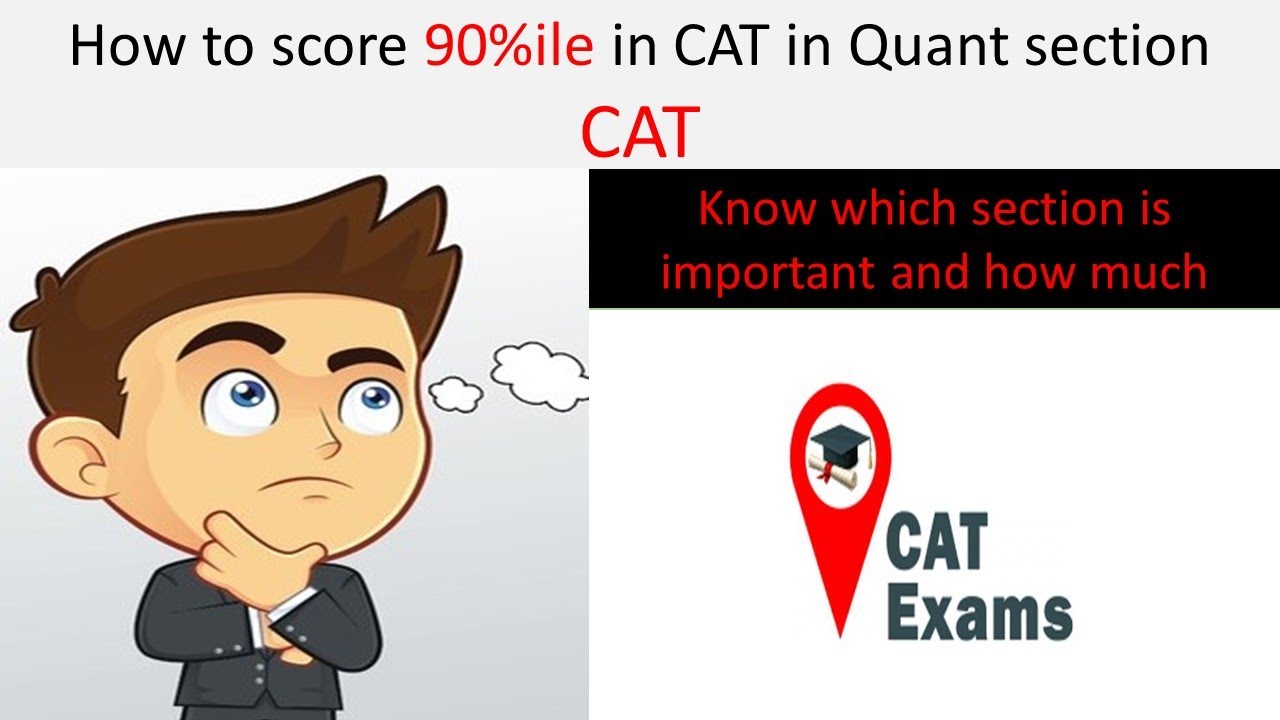 CAT EXAM - How to core 90%ile in Quantitative Aptitude section | How to ...