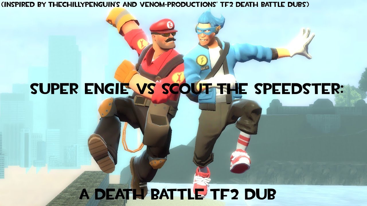 Super Engie vs Scout the Speedster: a Death Battle TF2 dub