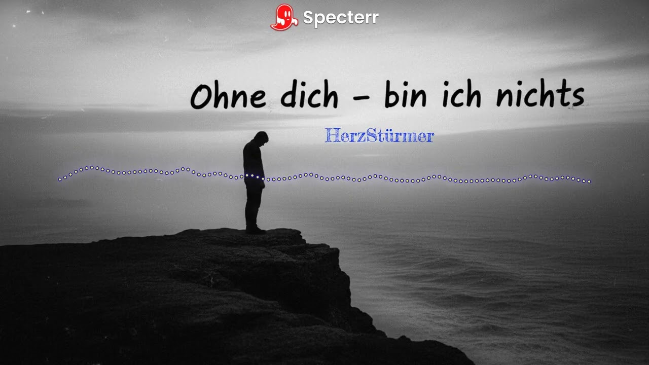 💚 Ohne dich   bin ich nichts - HerzStürmer💚