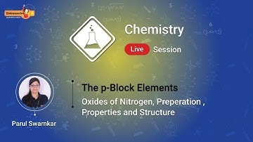 The P Block Elements | Organic Chemistry | IIT JEE Chemistry | Extramarks JEE
