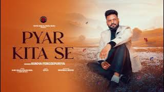 Pyar Kita Se - Sukha Ferozepuria | Official Song | Gold | Madmax Media | New Punjabi Song 2025